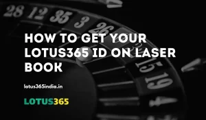 How-to-Get-Your-Lotus365-ID-on-Laser-Book